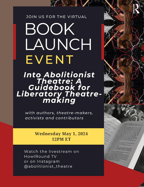 Poster image for Into Abolitionist Theatre Book Launch event
