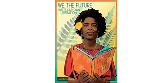 illustration of a black woman holding a book titled the tyrant fears the poet with caption text we are the future write our own liberation.