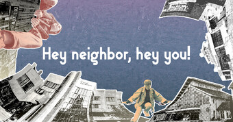 event poster for hey neighbor hey you.