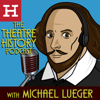 a graphic of William Shakespeare with headphones and a microphone; the theatre history podcast logo