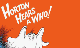 The cover of Dr. Seuss' Horton Hears A Who.