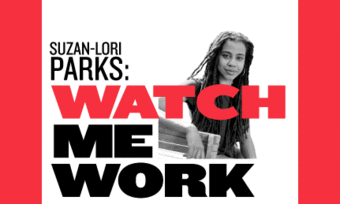 Teaser poster for Watch Me Work, which features Suzan-Lori Parks leaning an arm against a bench.