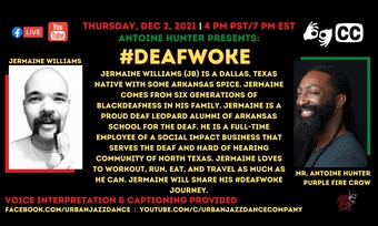 event poster for deaf woke with jermaine williams.