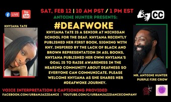 event poster for # Deaf Woke with Khyiana Tate.