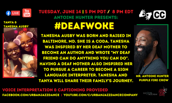 event poster for deaf woke with tanesha and tanya ausby.