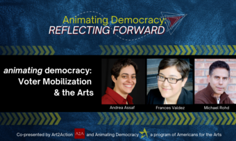 event poster for animating democracy session one voter mobilization and the arts.