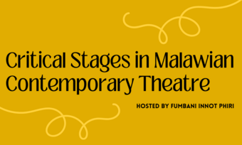 Critical Stages in Malawian Contemporary Theatre