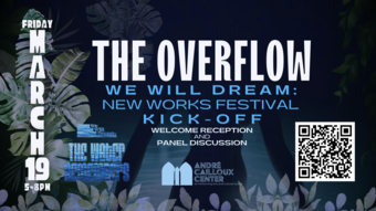 event poster for the overflow opening celebration of the we will dream festival.