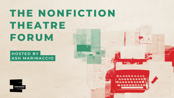 A promotional graphic for The Nonfiction Theatre Forum podcast.
