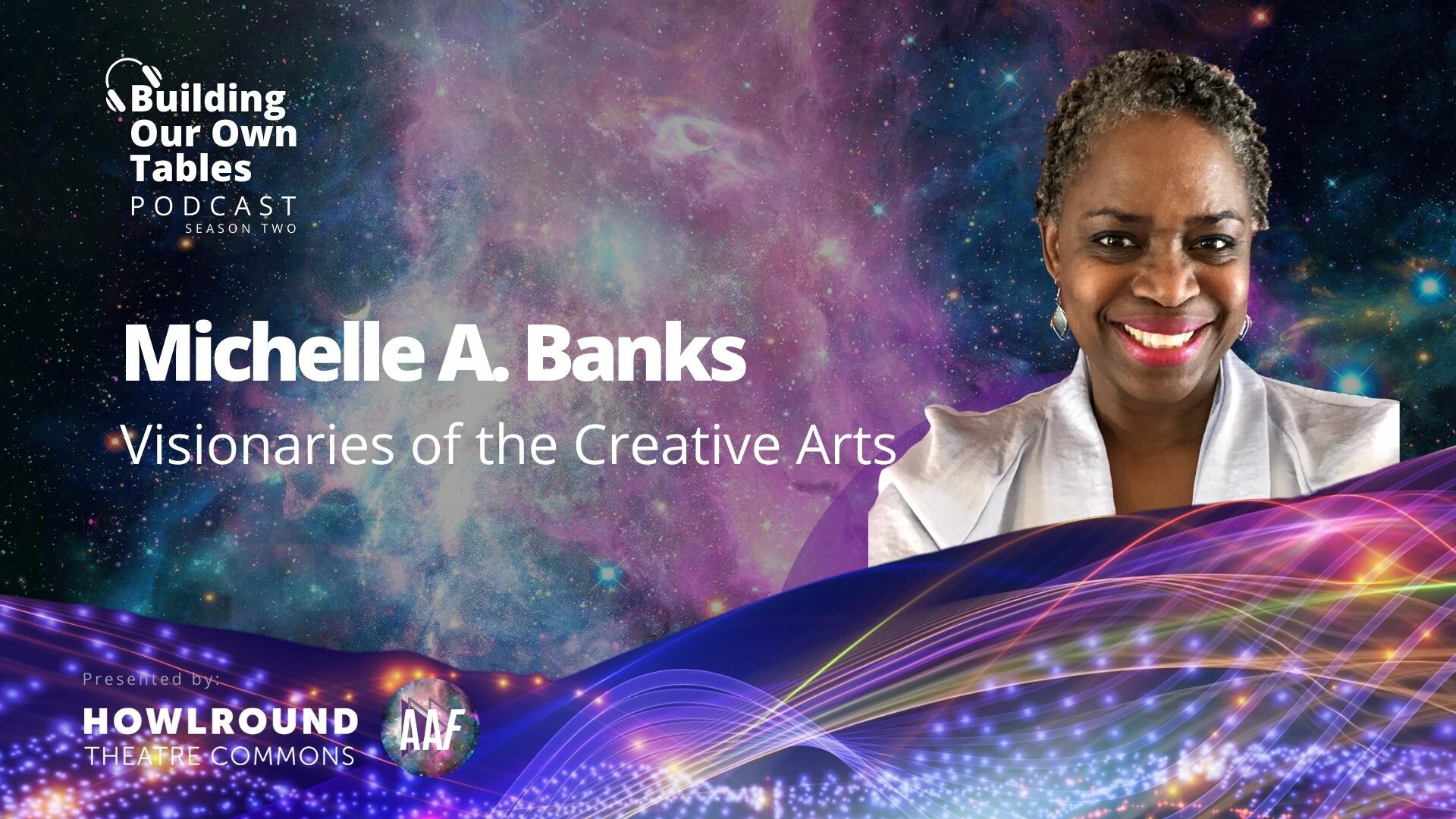 A headshot of Michelle A. Banks against a galaxy backdrop with the logo for Building Our Own Tables to the left.