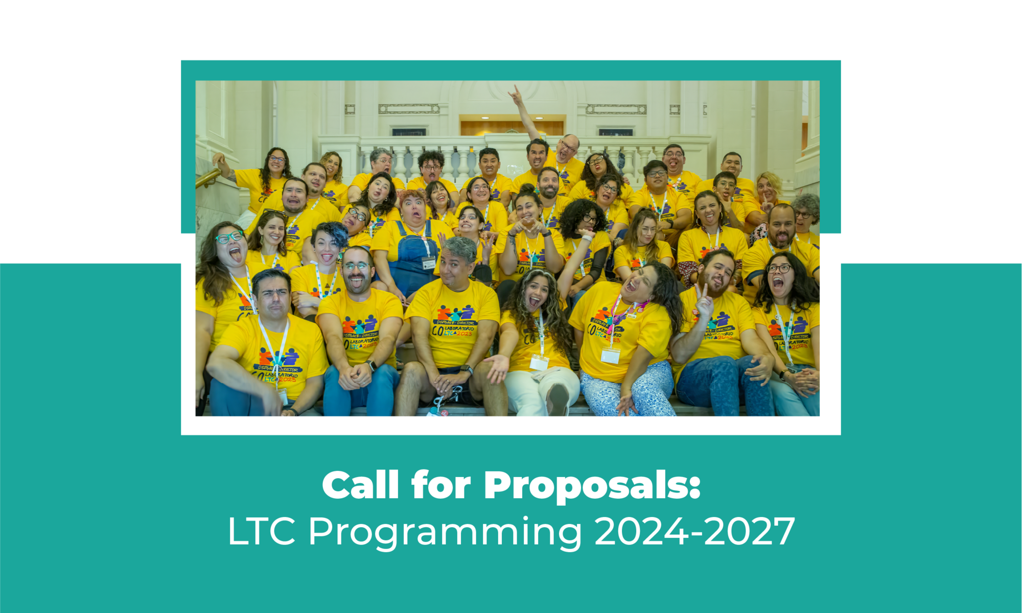 A graphic that reads "Call for Proposals: LTC Programming 2024-2027."