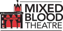 A promotional graphic for Mixed Blood Theatre.