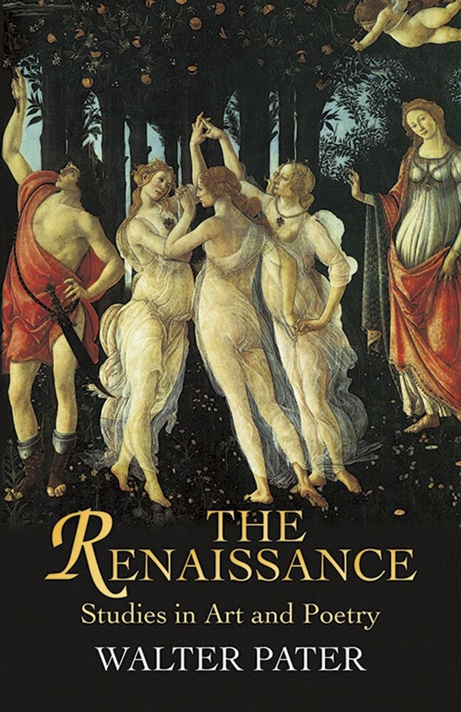 The cover of The Renaissance: Studies in Art and Poetry
