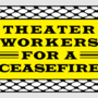 Profile picture for user TheatreWorkersForaCeasefire